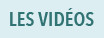 Voir les vidéos